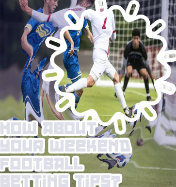 Weekend soccer tips